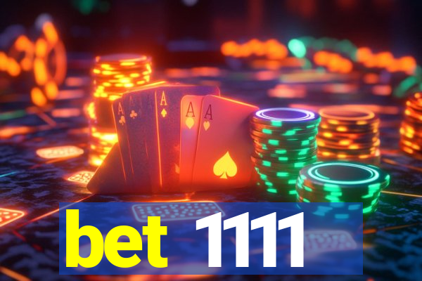 bet 1111